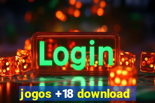 jogos +18 download