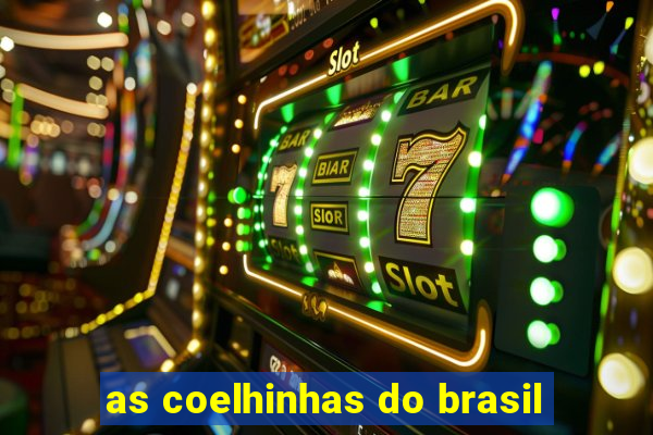 as coelhinhas do brasil