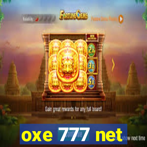 oxe 777 net