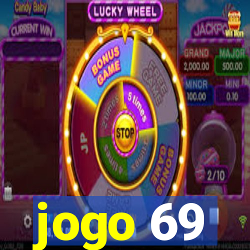 jogo 69