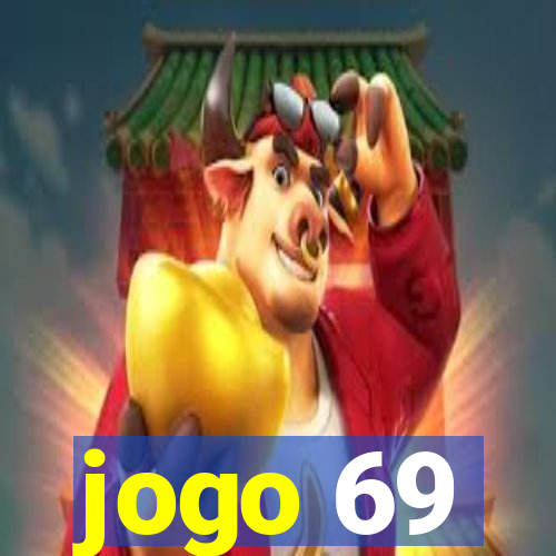 jogo 69