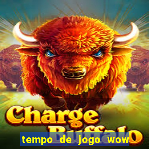 tempo de jogo wow 30 dias