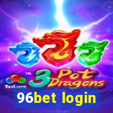 96bet login