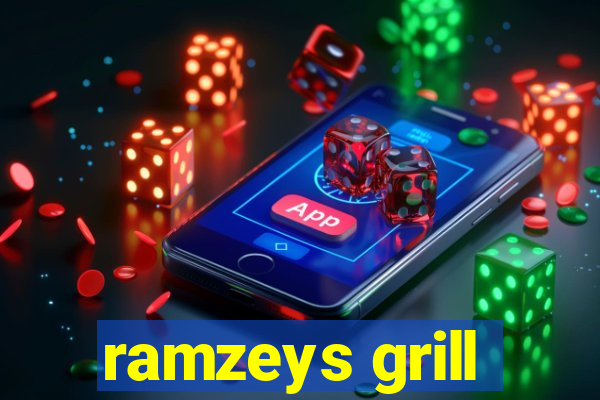 ramzeys grill