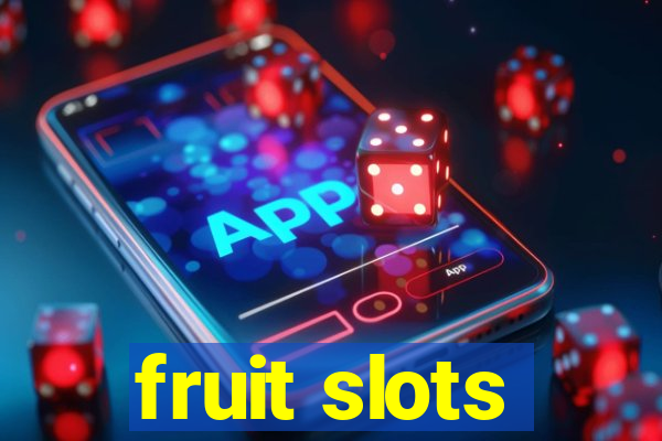 fruit slots