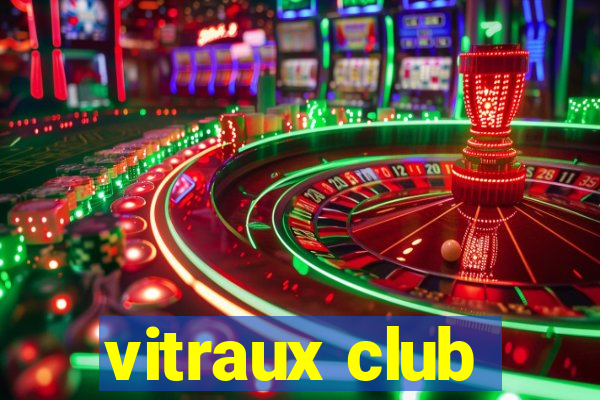 vitraux club