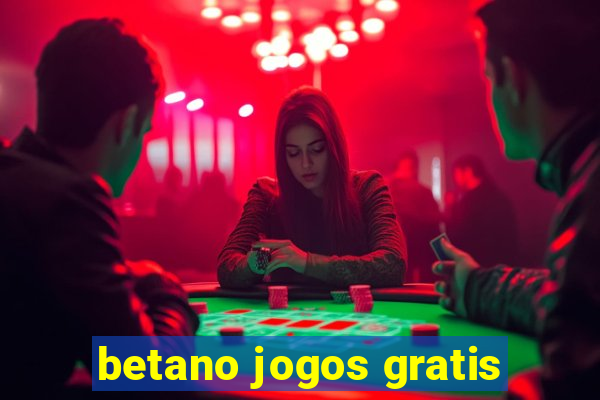 betano jogos gratis