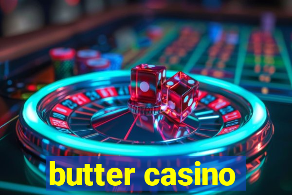 butter casino