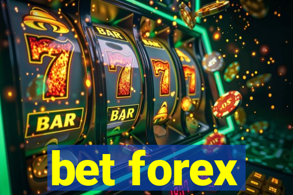 bet forex