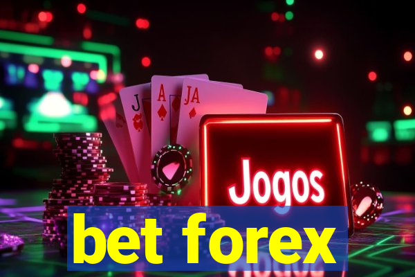 bet forex