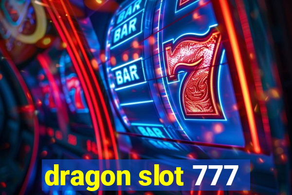 dragon slot 777