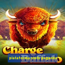 plataforma slots pagando