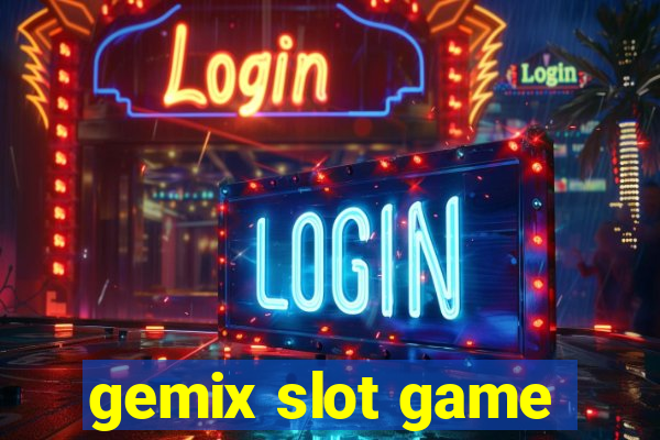 gemix slot game