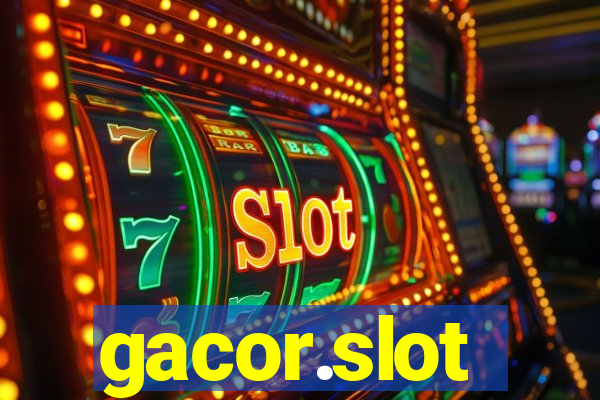 gacor.slot