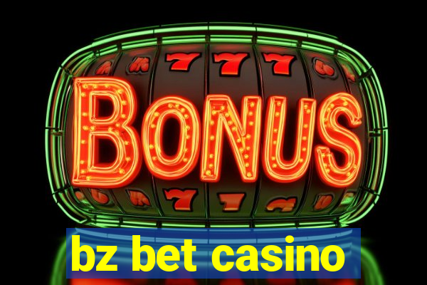 bz bet casino