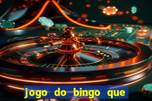 jogo do bingo que ganha dinheiro