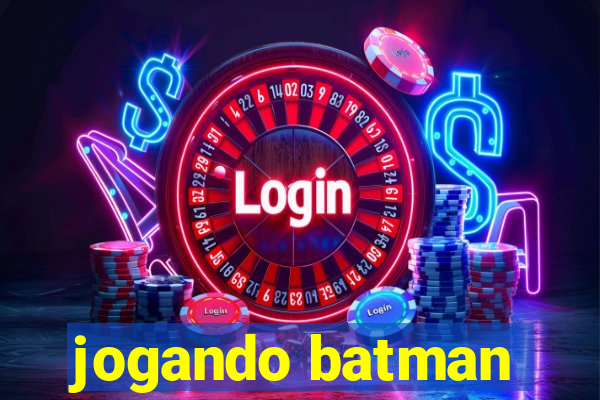 jogando batman