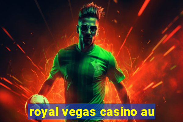 royal vegas casino au