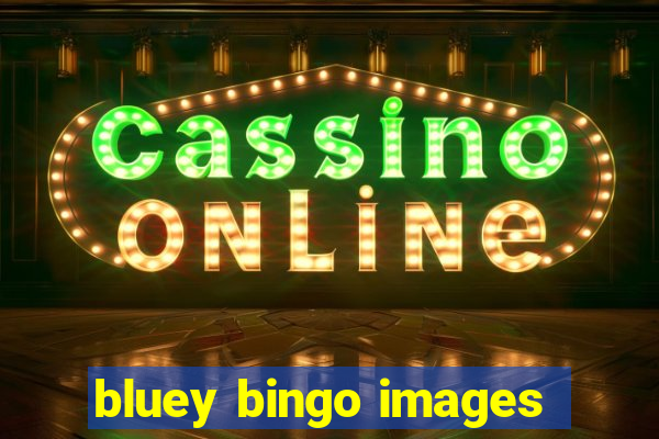 bluey bingo images