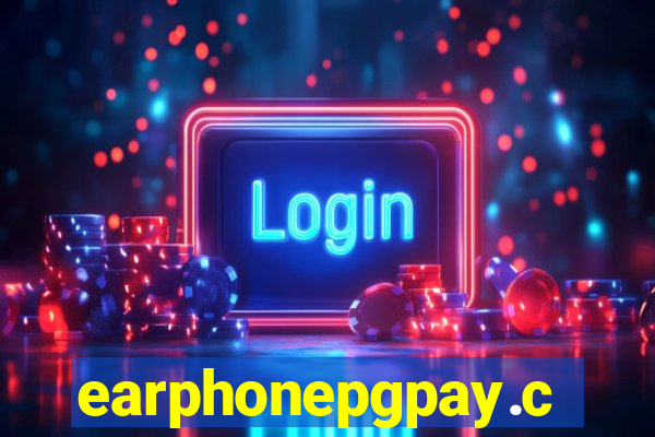 earphonepgpay.com