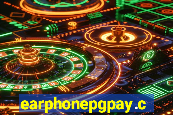 earphonepgpay.com