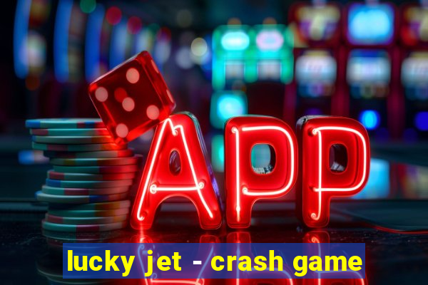 lucky jet - crash game