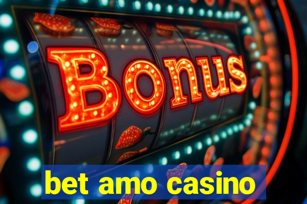 bet amo casino