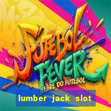 lumber jack slot free play