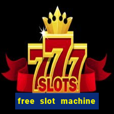 free slot machine with bonus