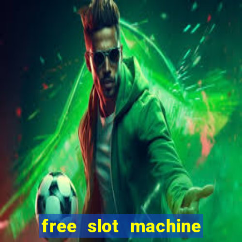 free slot machine with bonus