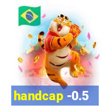 handcap -0.5