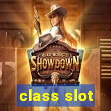 class slot