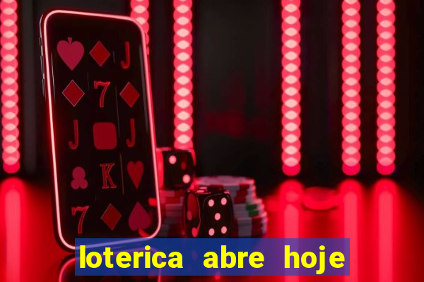 loterica abre hoje em sp