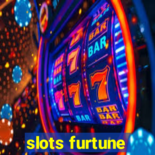 slots furtune