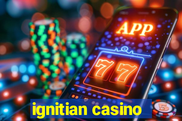 ignitian casino