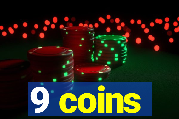 9 coins