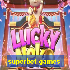 superbet games