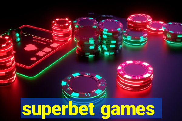 superbet games