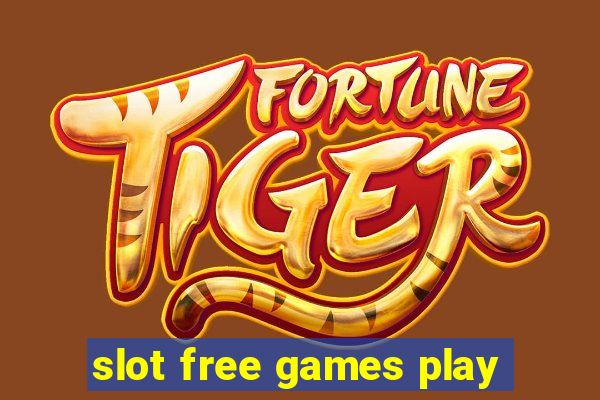 slot free games play