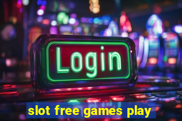 slot free games play