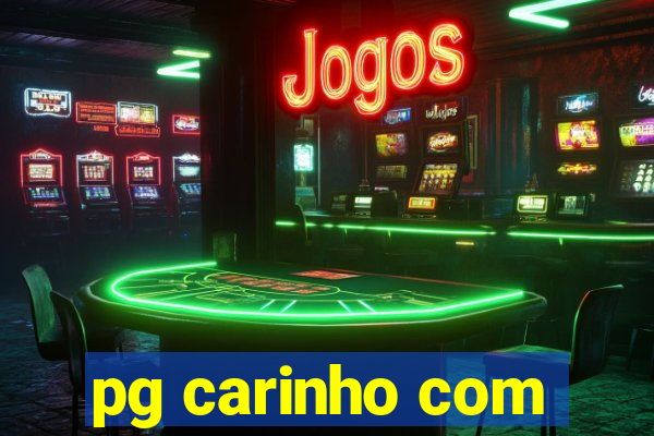 pg carinho com