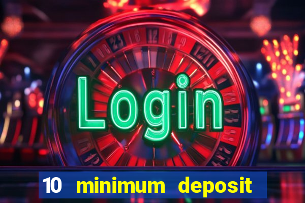 10 minimum deposit casino nz