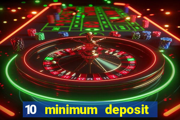 10 minimum deposit casino nz