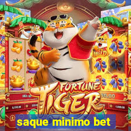 saque minimo bet