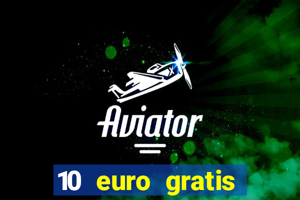 10 euro gratis slottica casino ohne einzahlung