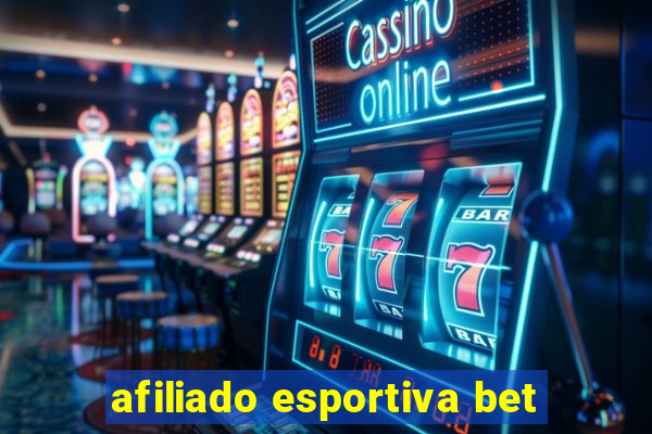 afiliado esportiva bet