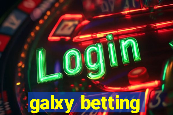 galxy betting