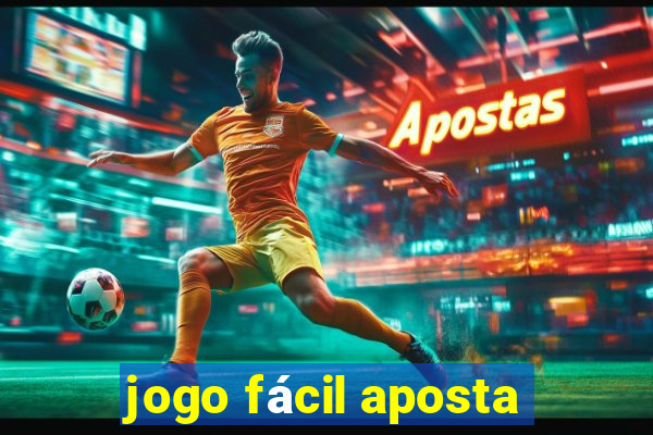 jogo fácil aposta