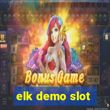 elk demo slot