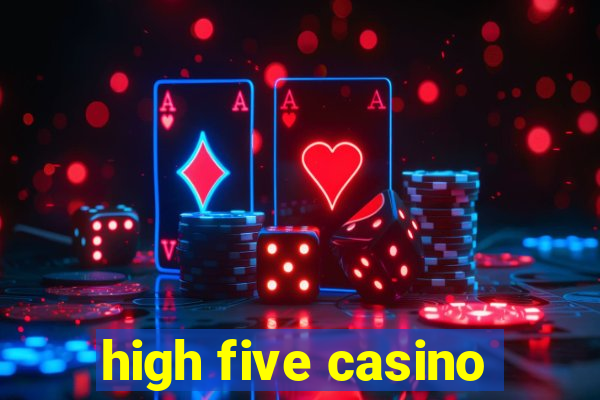 high five casino